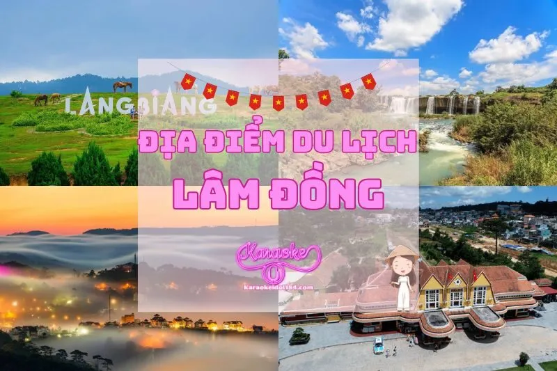 Địa Điểm Du Lịch Lâm Đồng: Điểm Đến Tuyệt Vời Cho Bạn 2025