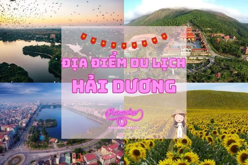 Khám phá 11 địa điểm du lịch Hải Dương nổi tiếng nhất 2025