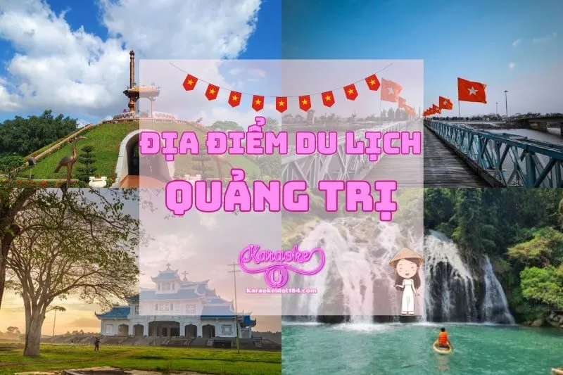 Khám phá top địa điểm du lịch Quảng Trị nổi bật nhất 2025