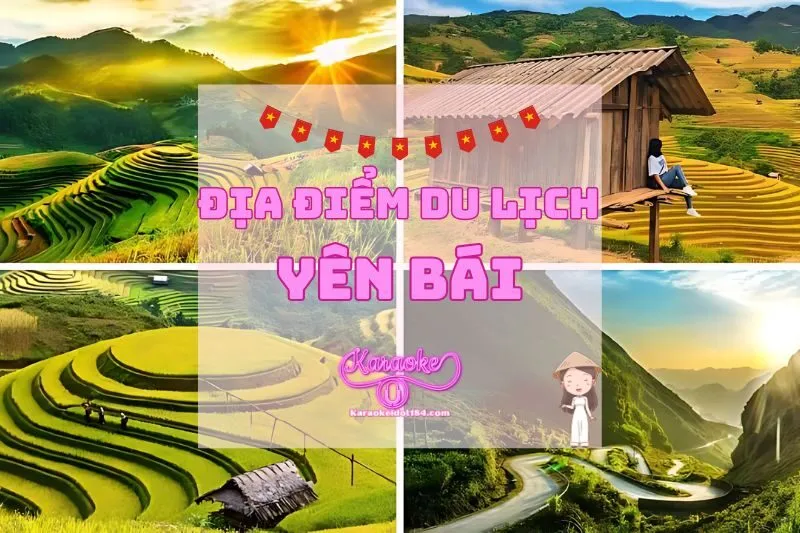 Tất Tần Tật Những Địa Điểm Du Lịch Yên Bái Hấp Dẫn 2025