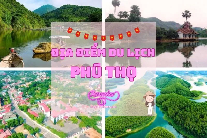 Top 20+ Địa Điểm Du Lịch Phú Thọ Không Thể Bỏ Qua 2025