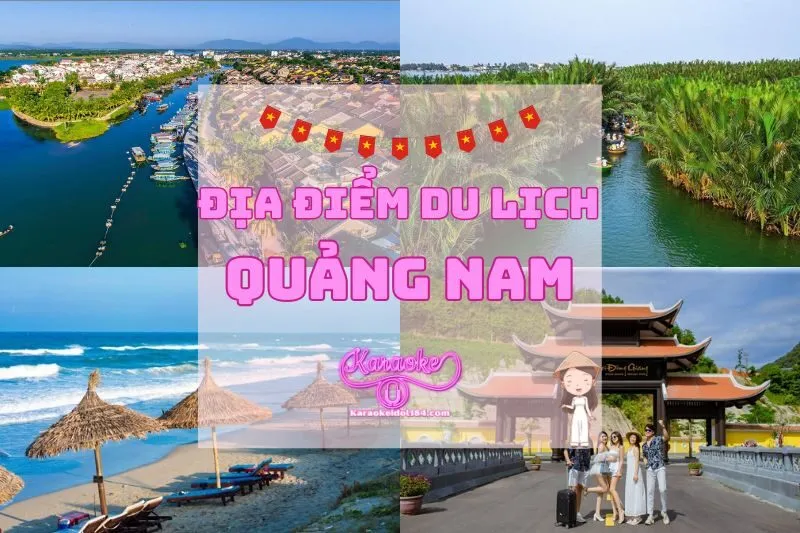 Top Địa Điểm Du Lịch Quảng Nam Nổi Bật 2025