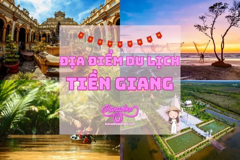 Top Địa Điểm Du Lịch Tiền Giang Không Thể Bỏ Qua 2025