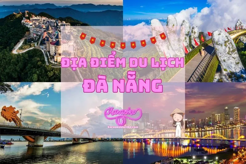 Top Những Địa Điểm Du Lịch Đà Nẵng Hấp Dẫn Mọi Du Khách 2025